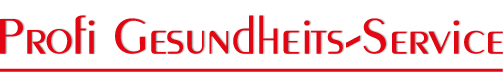 Profi Gesundheits-Service