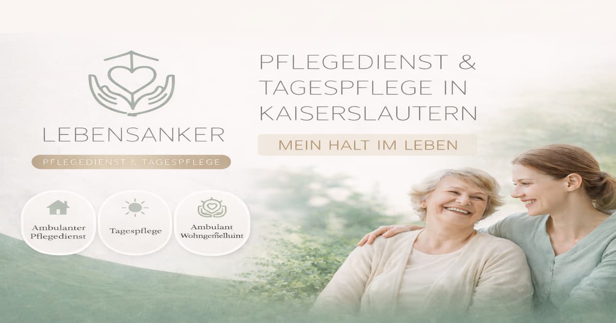 LEBENSANKER – Ambulanter Pflegedienst & Tagespflege